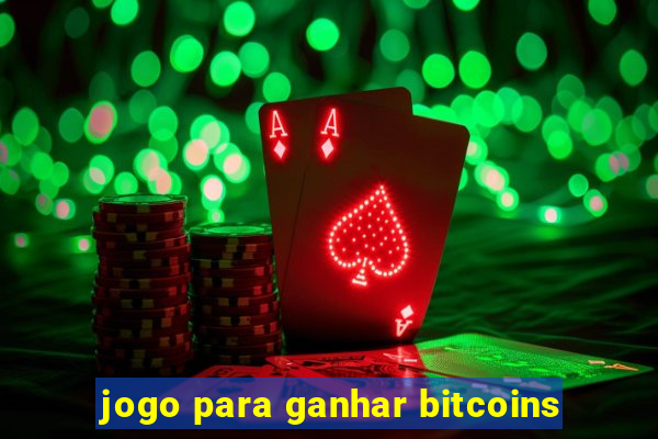 jogo para ganhar bitcoins